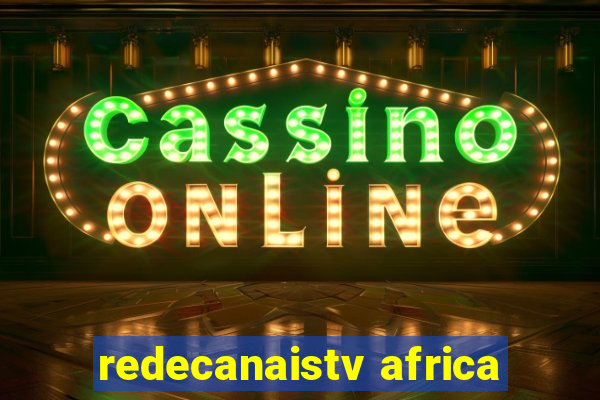 redecanaistv africa